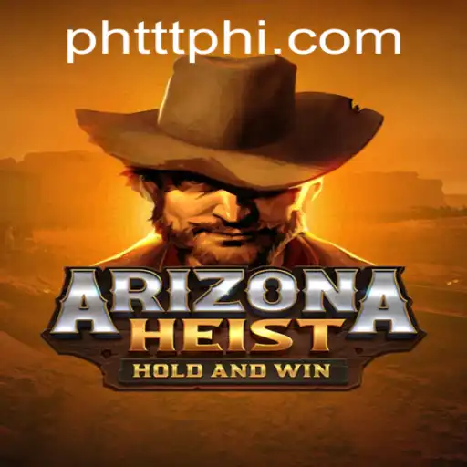 ArizonaHeist: The Ultimate Wild West Gaming Adventure