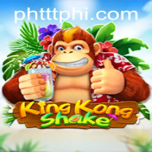 Experience the Thrill of KingKongShake with PHTTT.COM