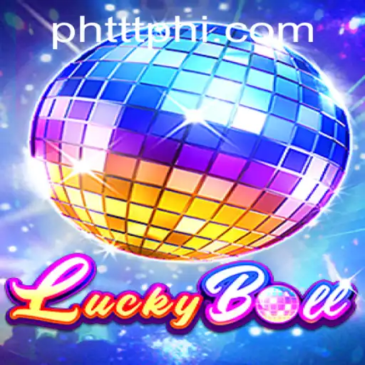Exploring the Exciting World of LuckyBall on PHTTT.COM