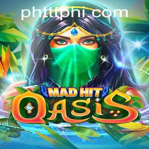 MadHitOasis: The Thrilling Adventure in the World of PHTTT.COM