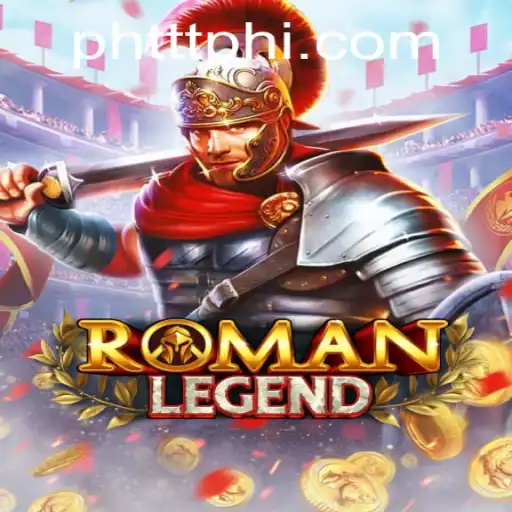 Discover the Thrilling World of RomanLegend: A New Gaming Experience