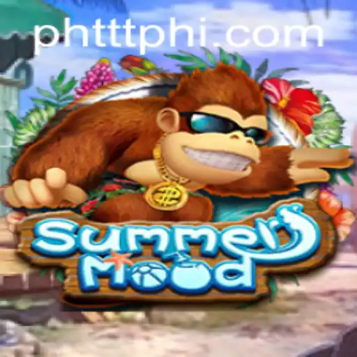 Discover the Exciting World of SummerMood: A Game That Redefines Fun at PHTTT.COM